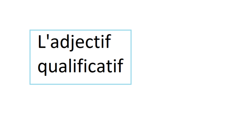 L’adjectif qualificatif